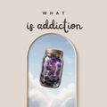 What is Addiction